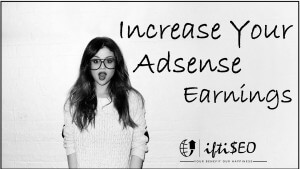 Increase Adsense Earnings