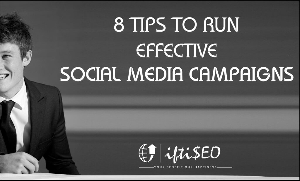 8 tips to run effective social media campaigns
