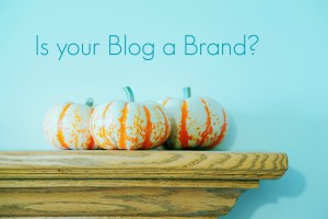 is-your-blog-a-brand